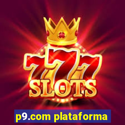 p9.com plataforma